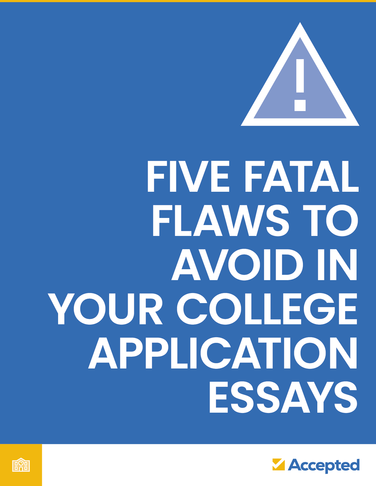 Five Fatal Flaws to Avoid in Your College Application Essays
