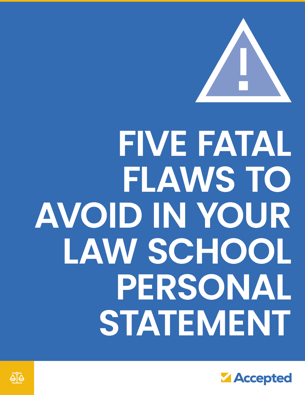 Five Fatal Flaws to Avoid In Your Law School Personal Statement