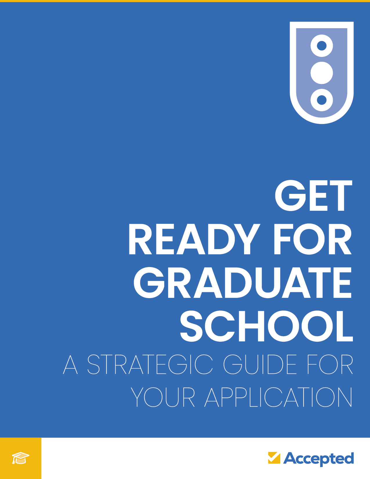 Get Ready for Graduate School: A Strategic Guide for Your Application