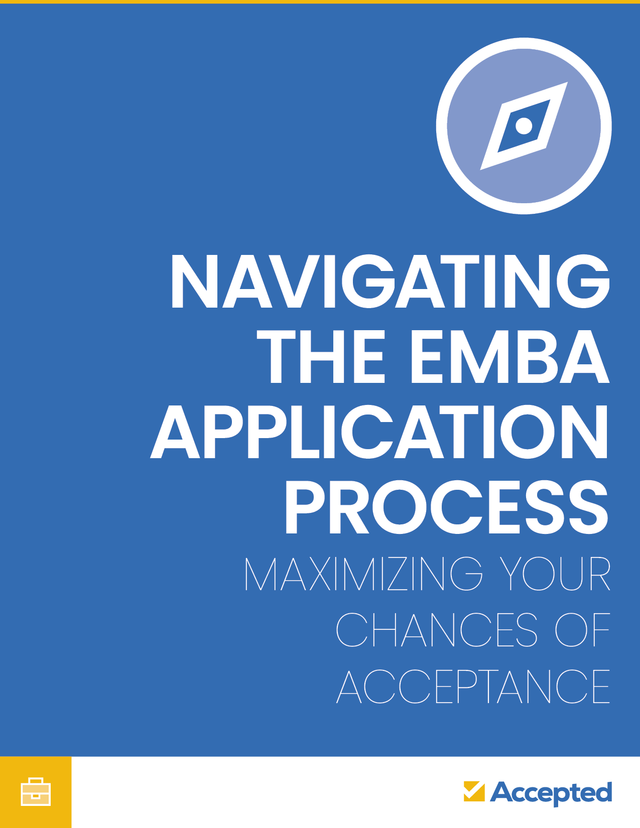 Navigating the EMBA Application Process: Maximizing Your Chances of Acceptance